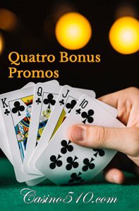 casino510.com Quatro Bonus Promos